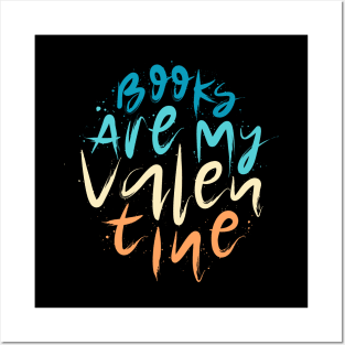 Books Are My Valentine Lettering Posters and Art